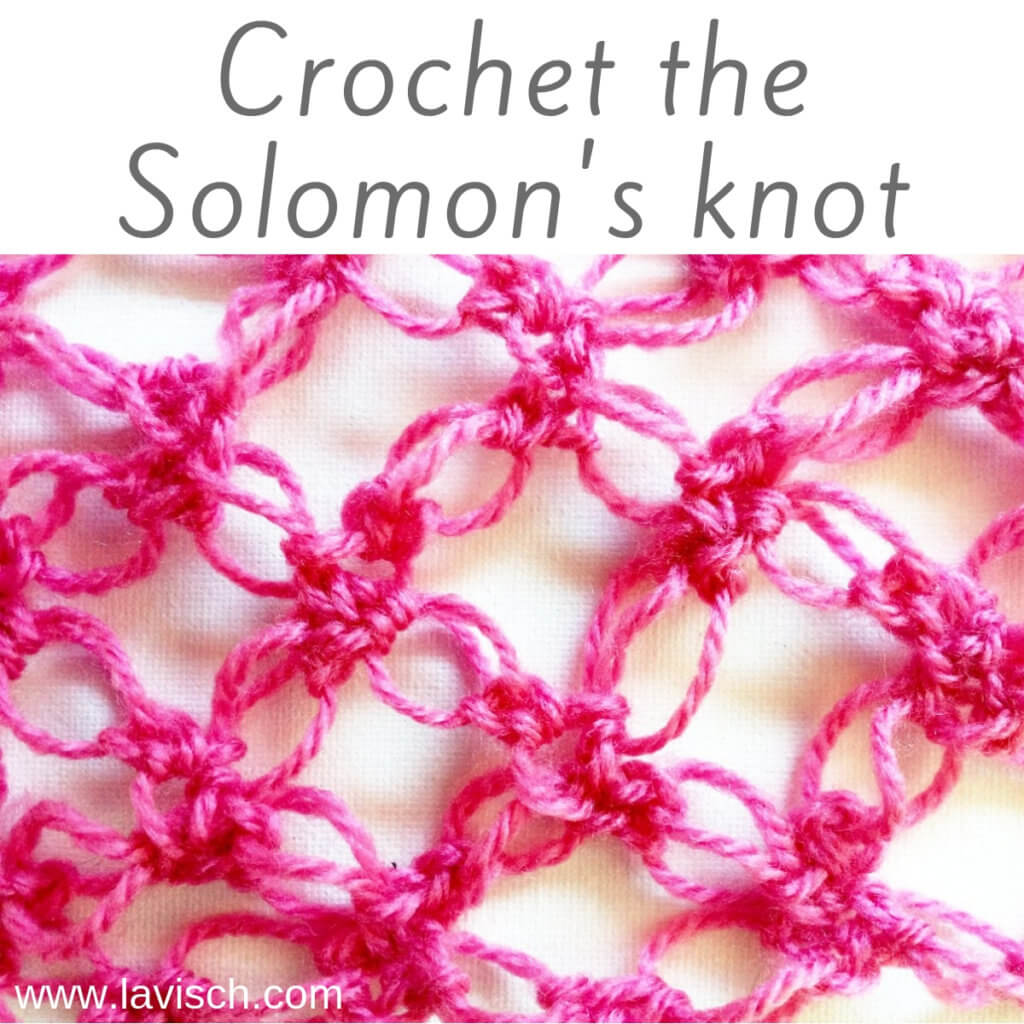 Unique Crochet Patterns and Projects with Solomon's Knot Stitch