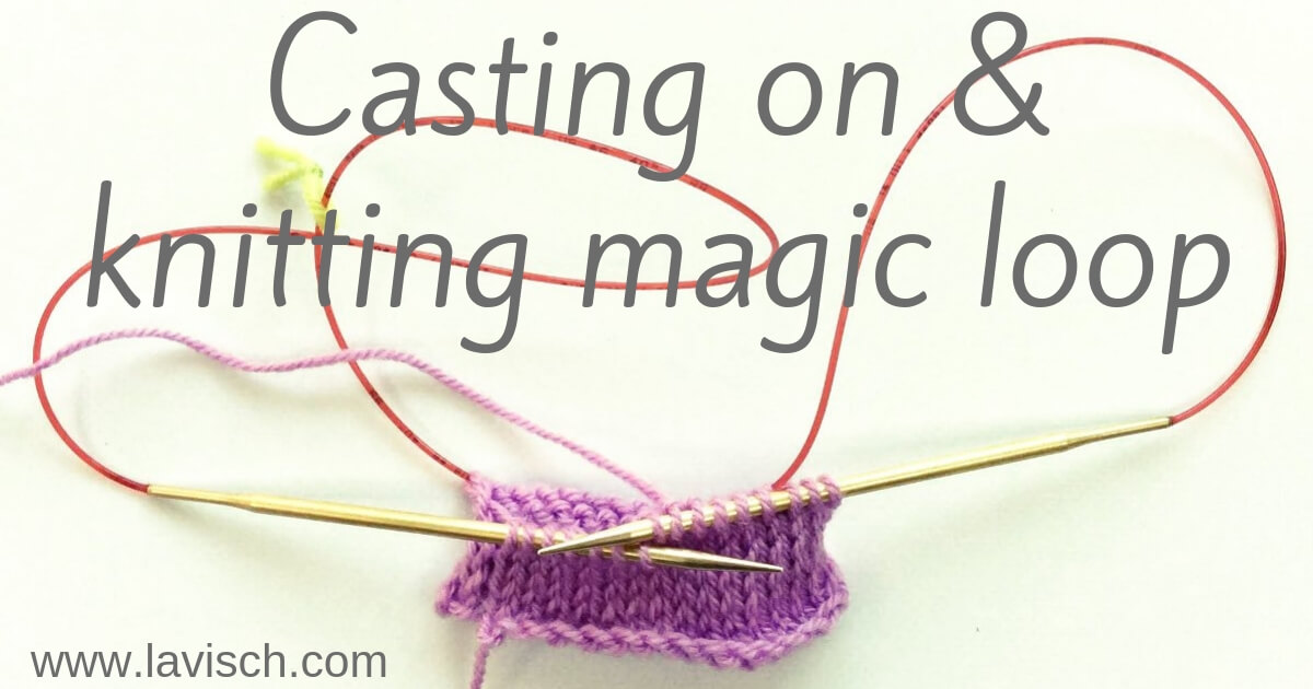 tutorial casting on & knitting magic loop La Visch Designs