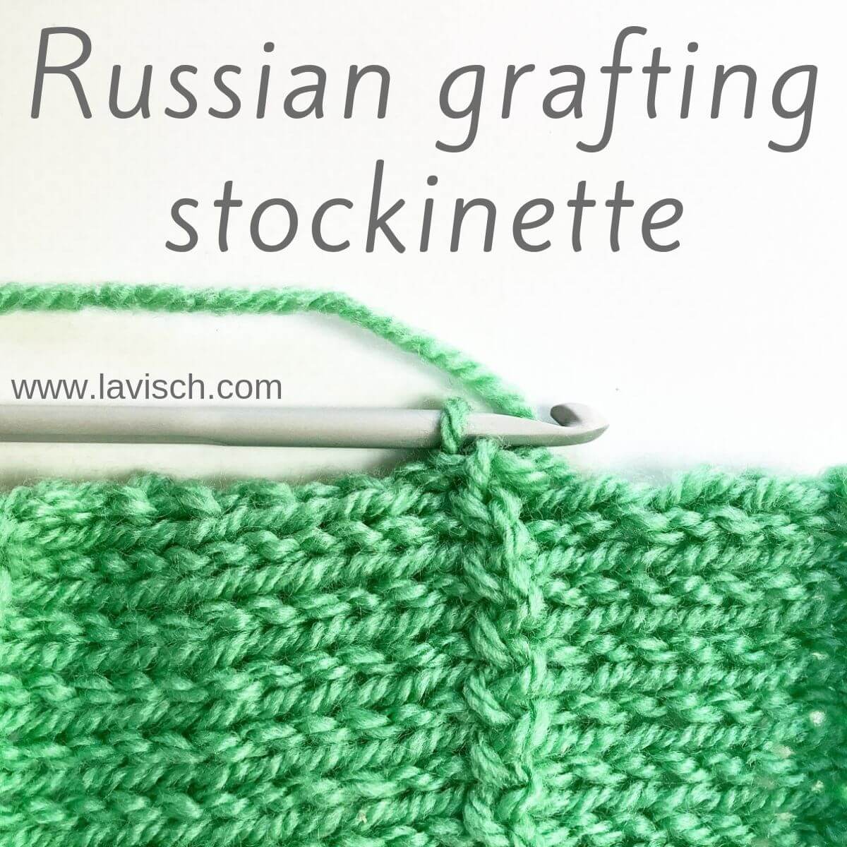 tutorial - Russian grafting stockinette - La Visch Designs