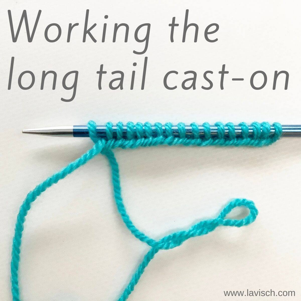 tutorial - working the long tail cast-on - La Visch Designs